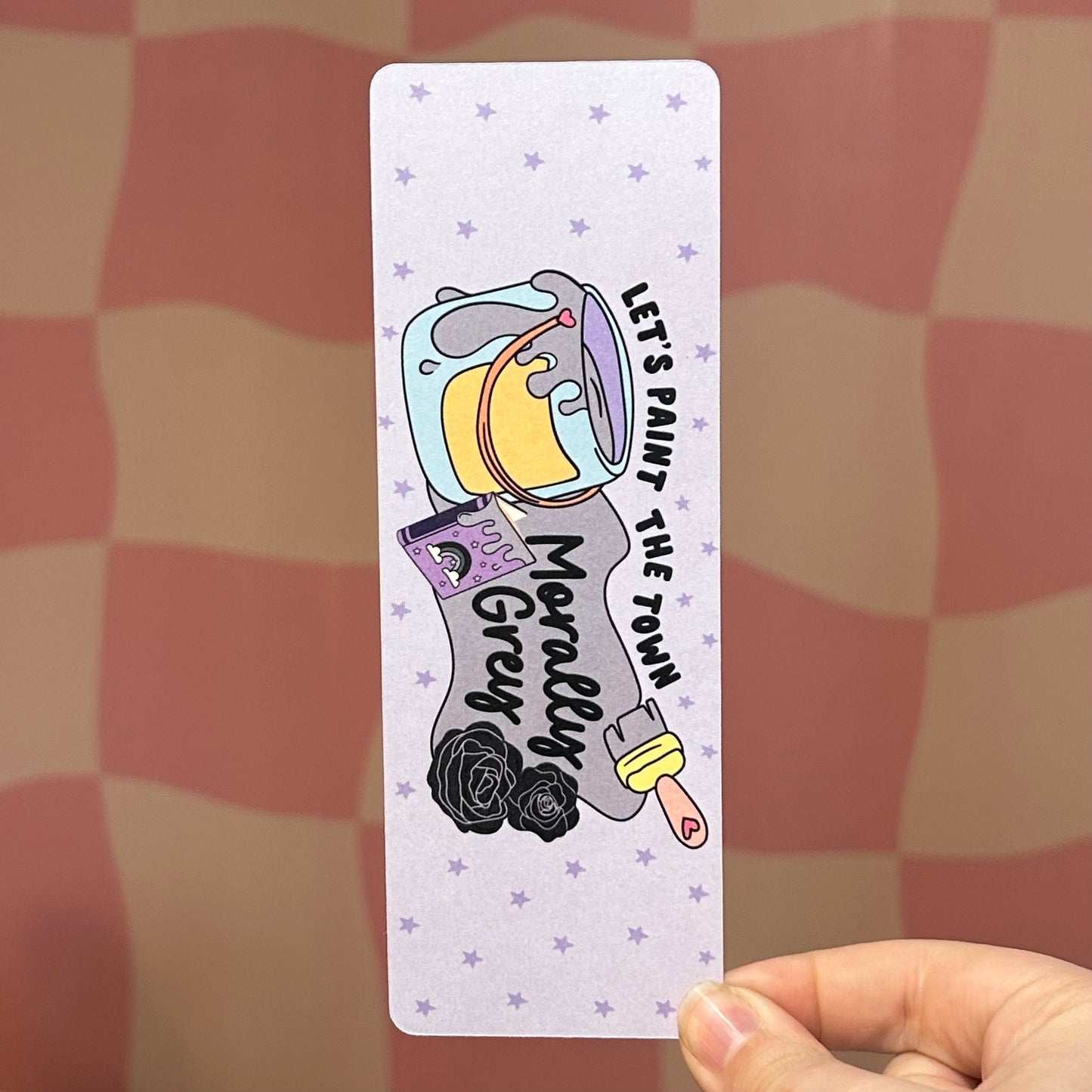 Bookmark - Let's Paint The Town Morally Grey