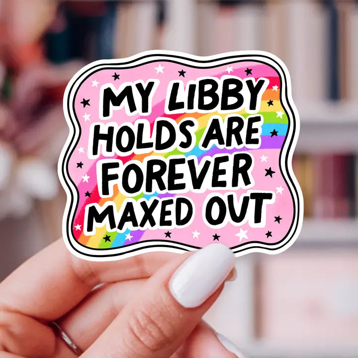 Sticker - My Libby Holds