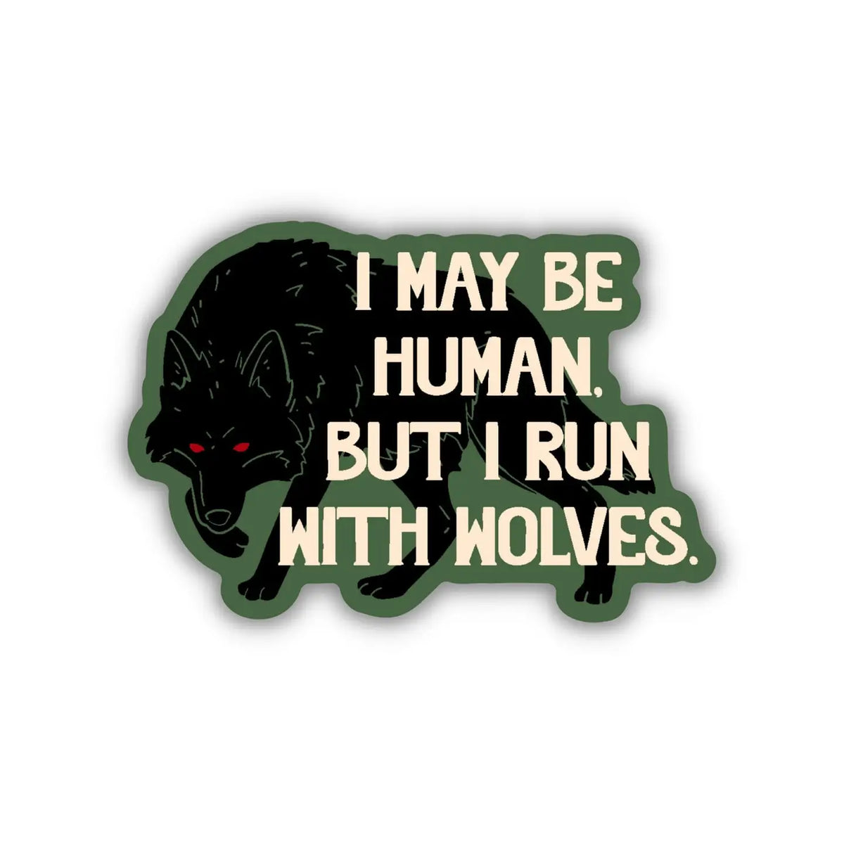 Sticker - I Run With Wolves (TJ Klune)