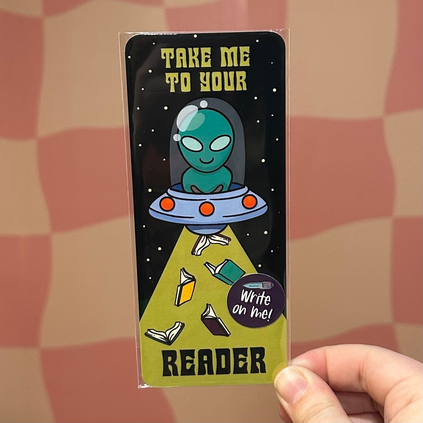 Bookmark - Take Me to Your Reader (Alien)