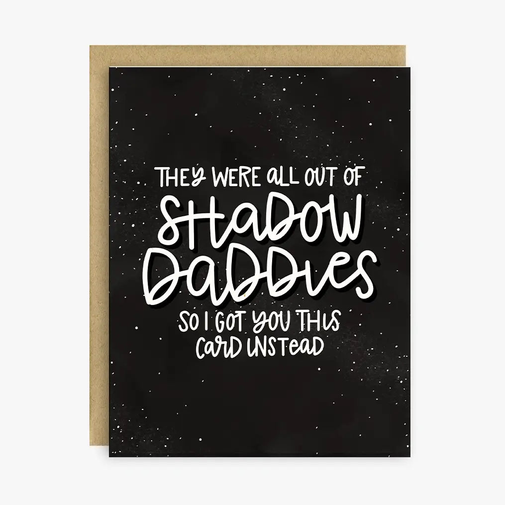 Greeting Card - Out of Shadow Daddies