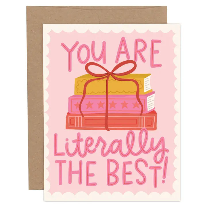 Greeting Card - You Are Literally The Best