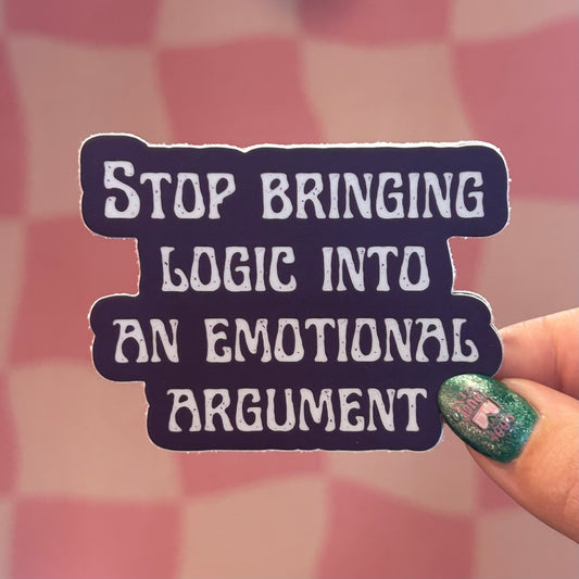 Sticker - Stop Bringing Logic (Iron Flame)