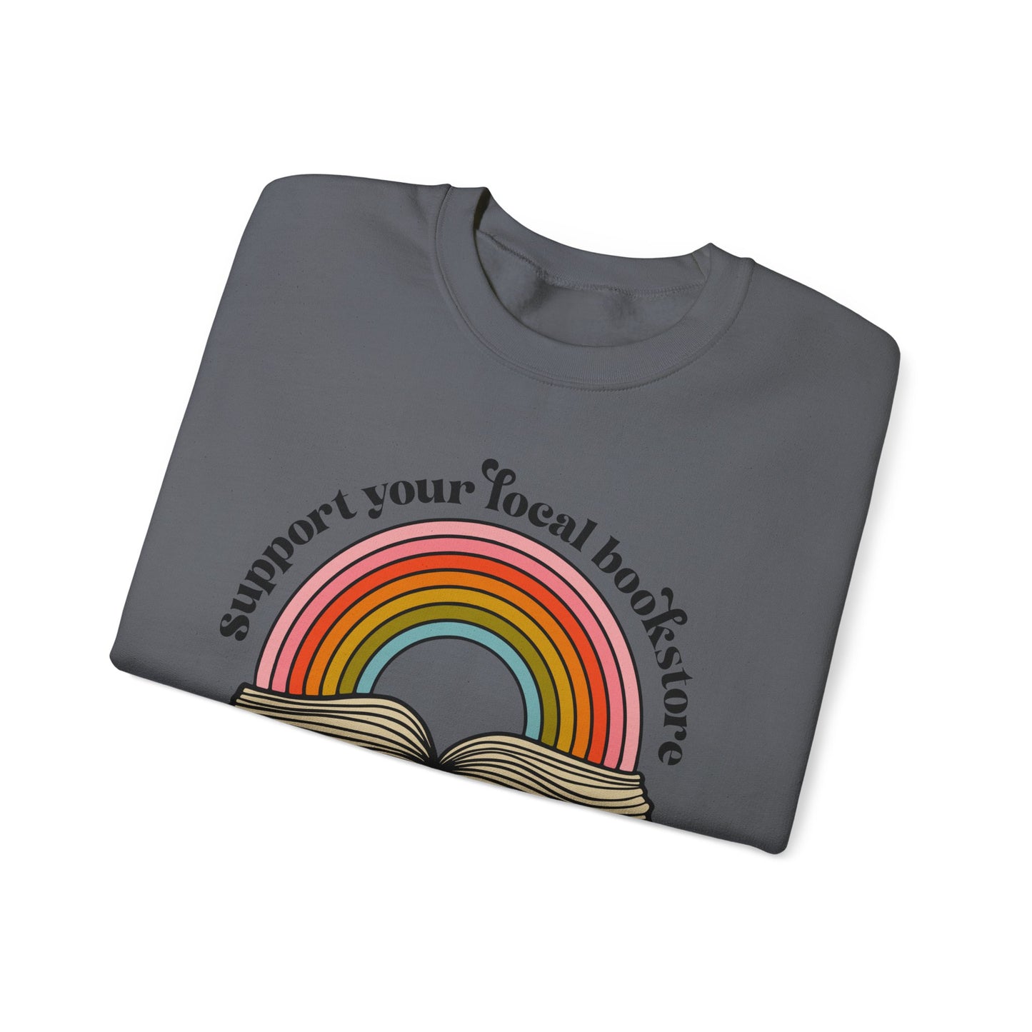 Support Your Local Bookstore Crewneck Sweatshirt
