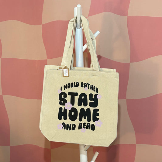 Canvas Tote - I Would Rather Stay Home And Read