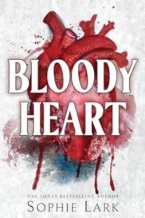 Bloody Heart - Sophie Lark