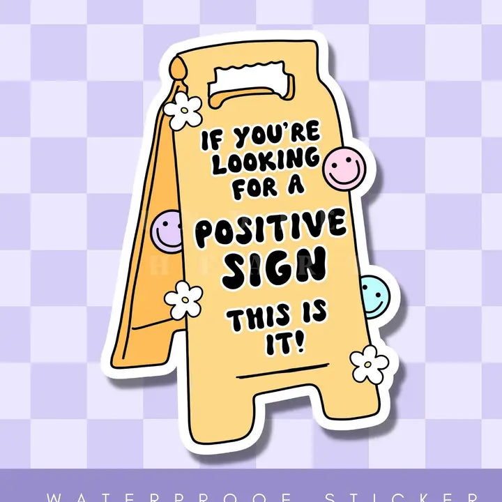 Sticker - Positive Sign