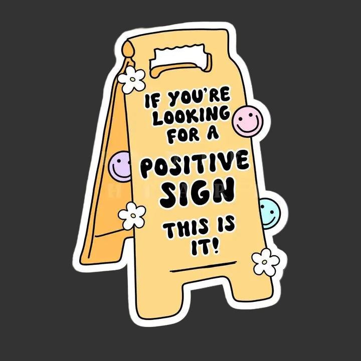 Sticker - Positive Sign