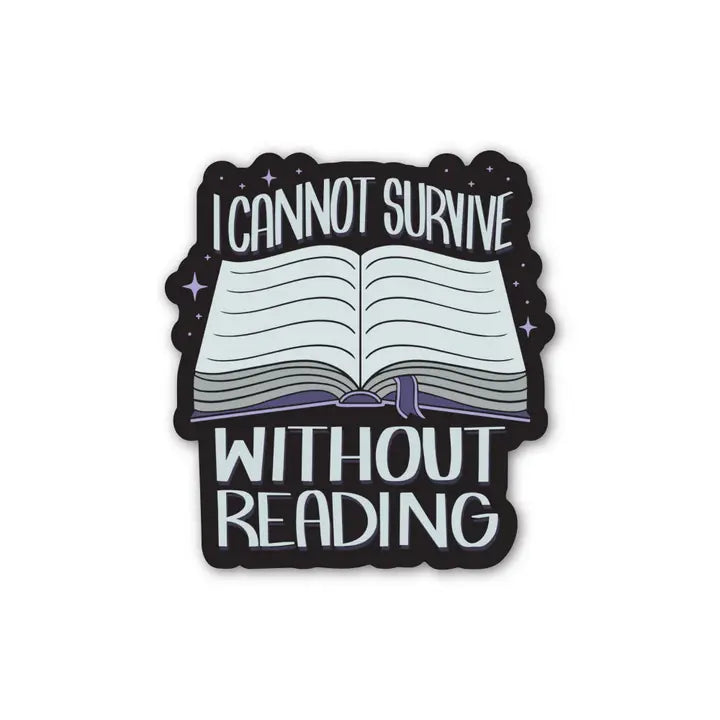 Sticker - I Cannot Survive Without Reading (ACOTAR)