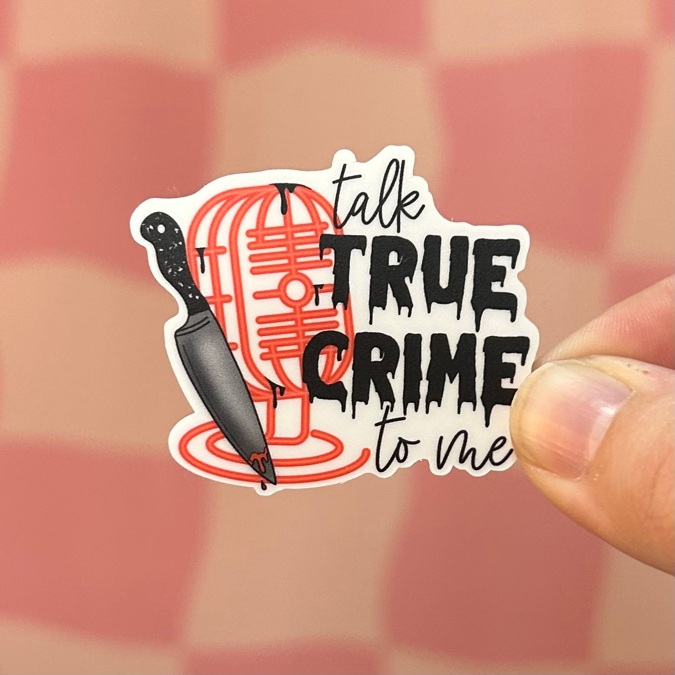 Sticker - Talk True Crime To Me