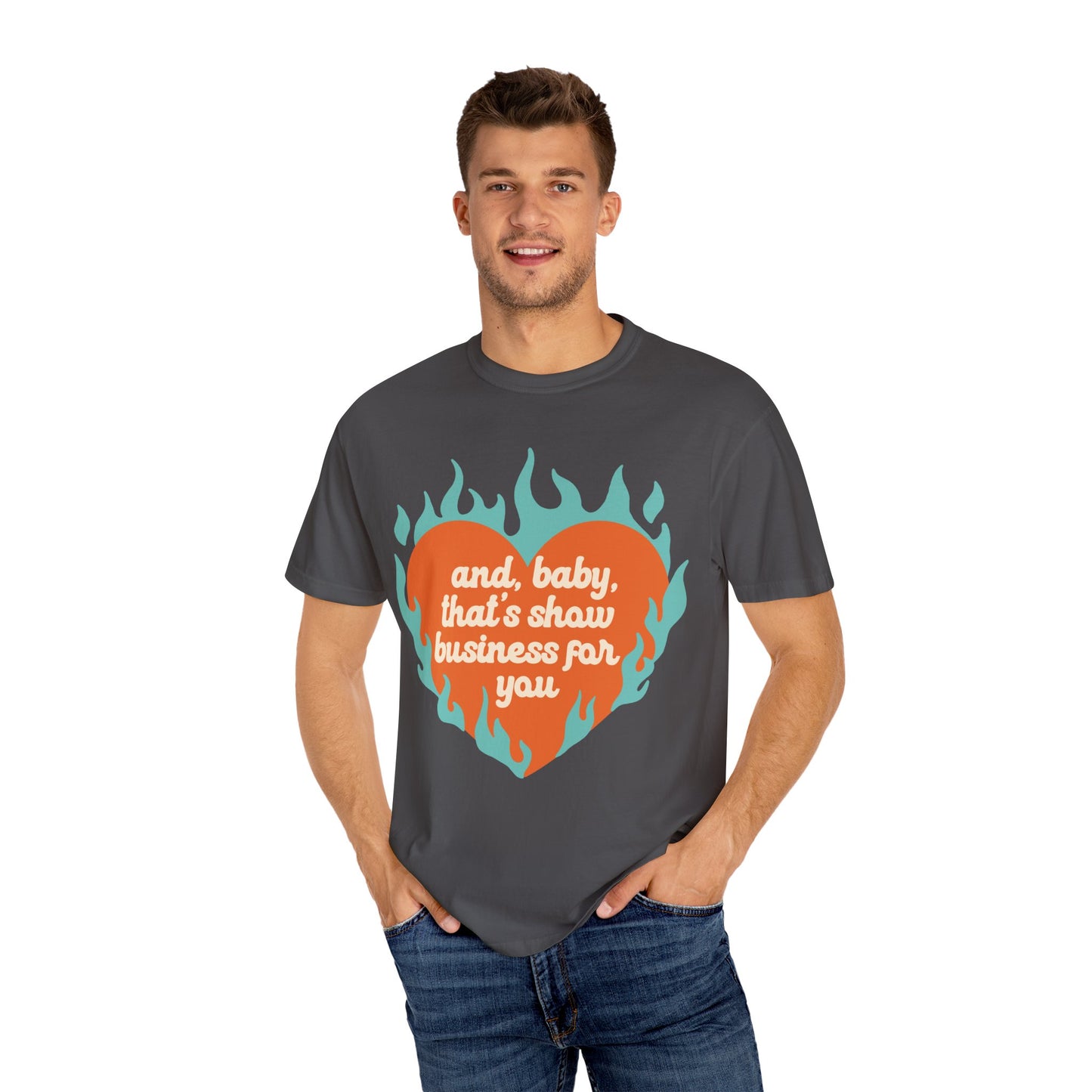 Show Business Comfort Colors T-shirt