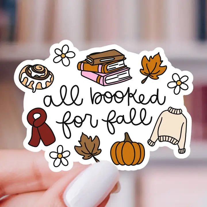 Sticker - All Booked For Fall