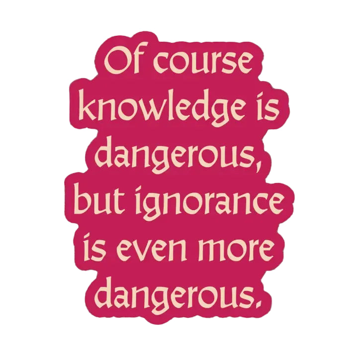 Sticker - Knowledge is Dangerous (Spellshop)