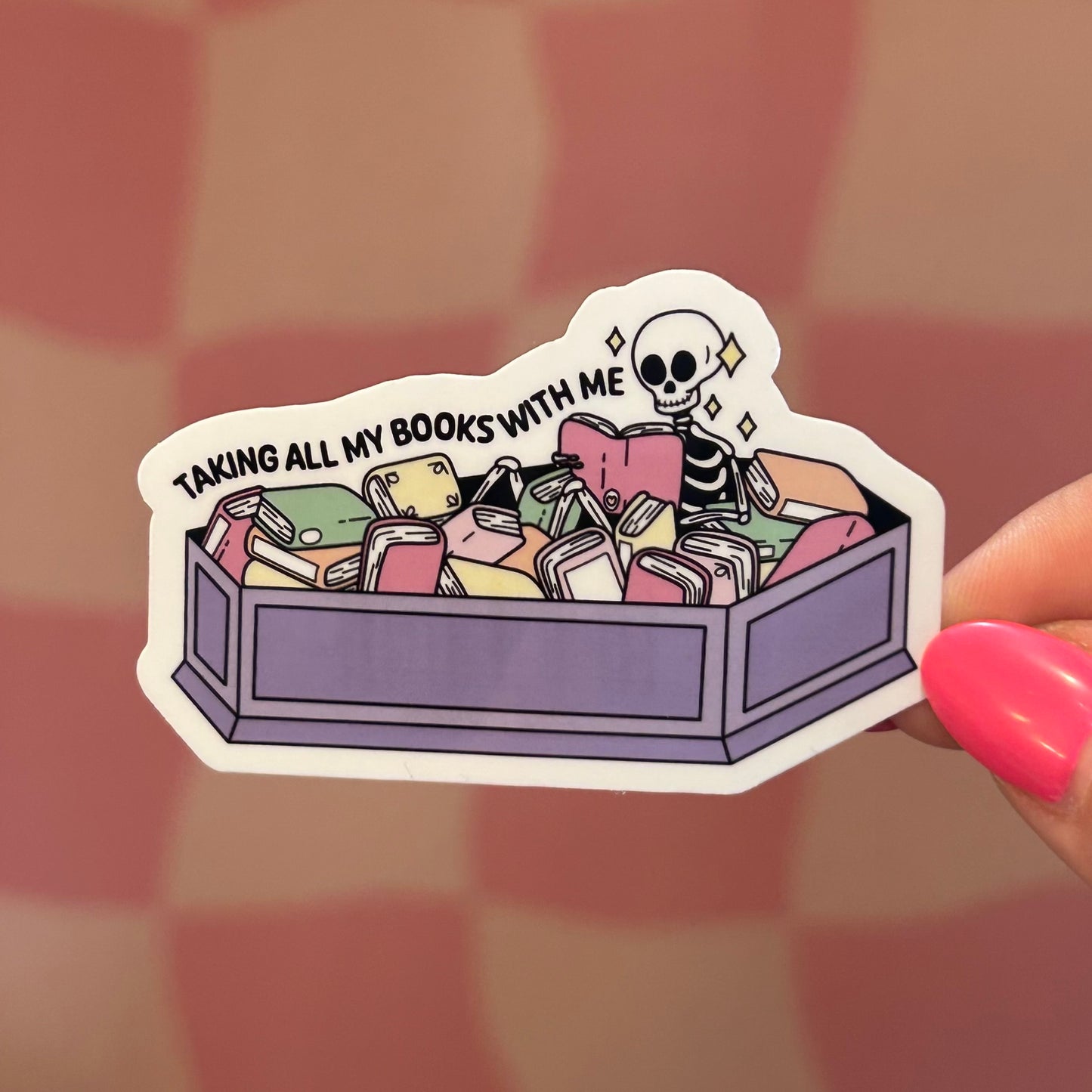 Sticker - Taking My Books With Me Coffin