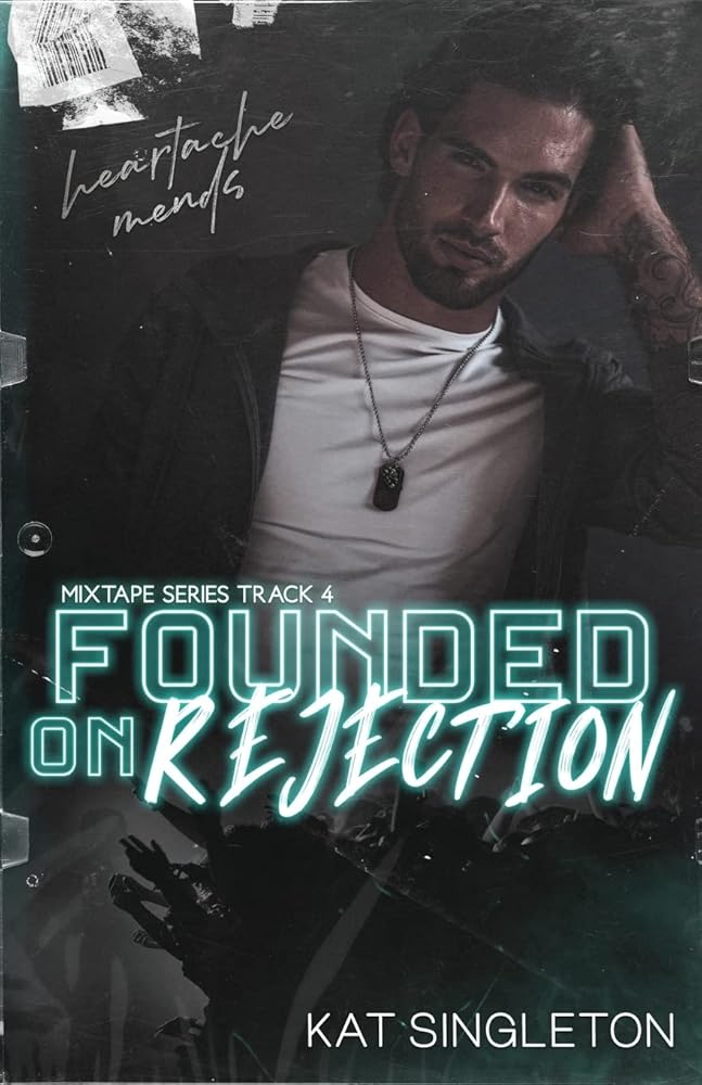 Founded on Rejection: An Unrequited Love Age Gap Romance (The Mixtape Series) cover image