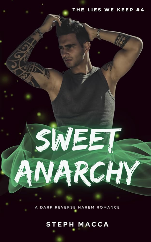 Sweet Anarchy: A Dark Taboo Stepbrothers Reverse Harem Romance (The Lies We Keep - Book 4) cover image