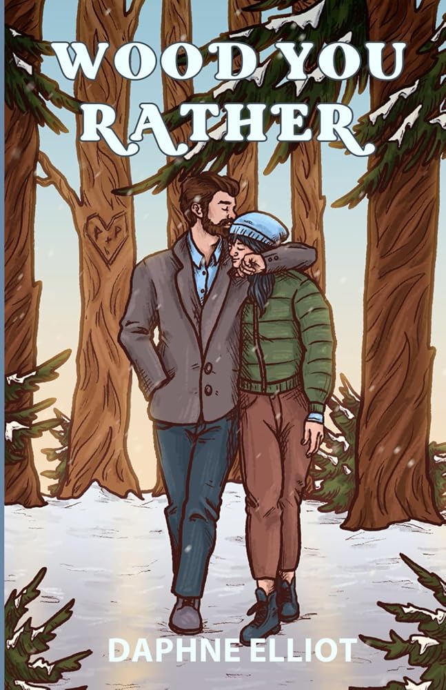 Wood You Rather?: A Fake Dating Romance (Lovewell Lumberjacks) cover image