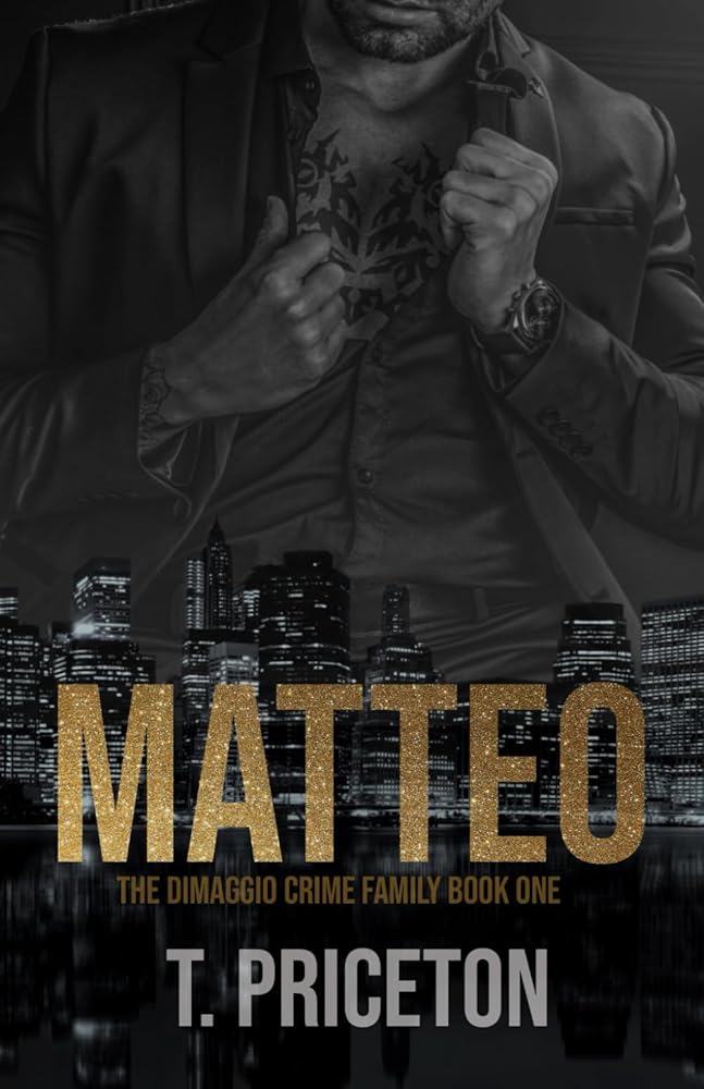 Matteo: A Forced Marriage Mafia Romance (The DiMaggio Crime Family) cover image