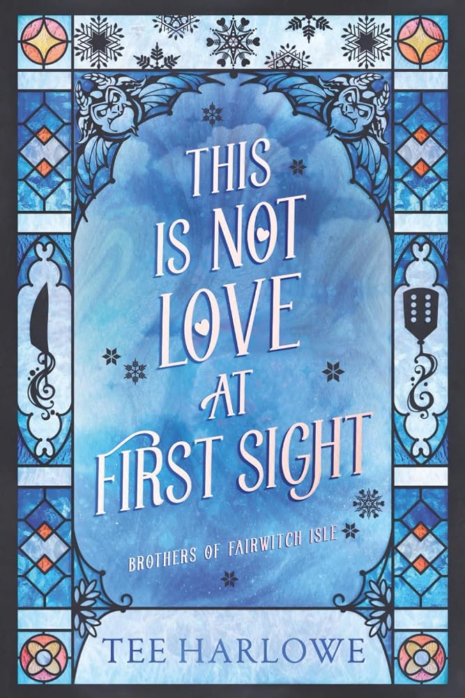 This Is Not Love at First Sight: A Cozy Fantasy Romance (Brothers of Fairwitch Isle) cover image