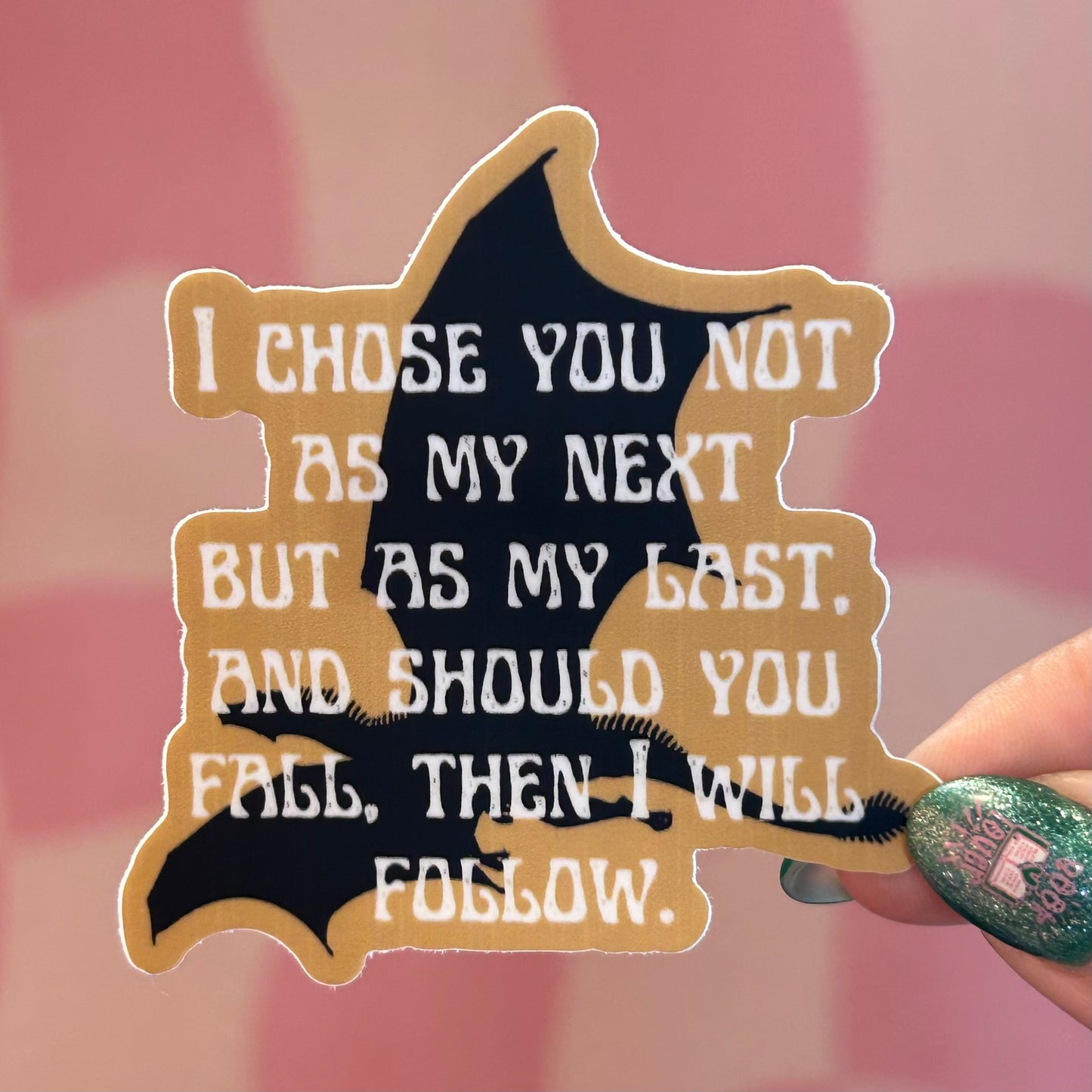 Sticker - Chose You As My Last (Iron Flame)