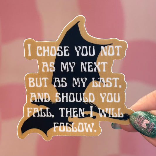 Sticker - Chose You As My Last (Iron Flame)