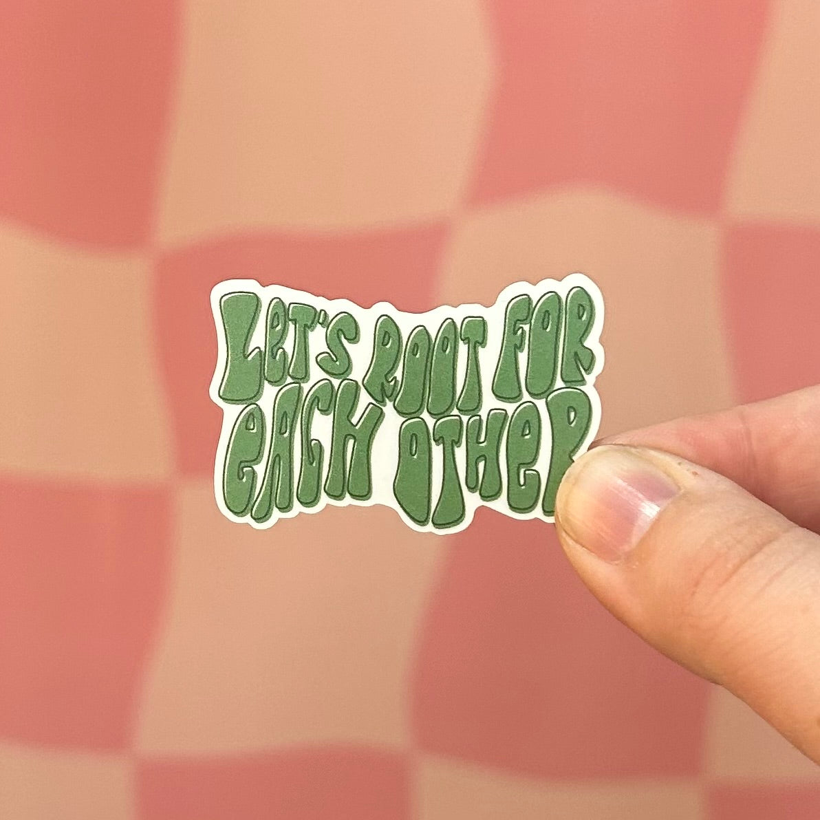 Sticker - Let's Root for Each Other