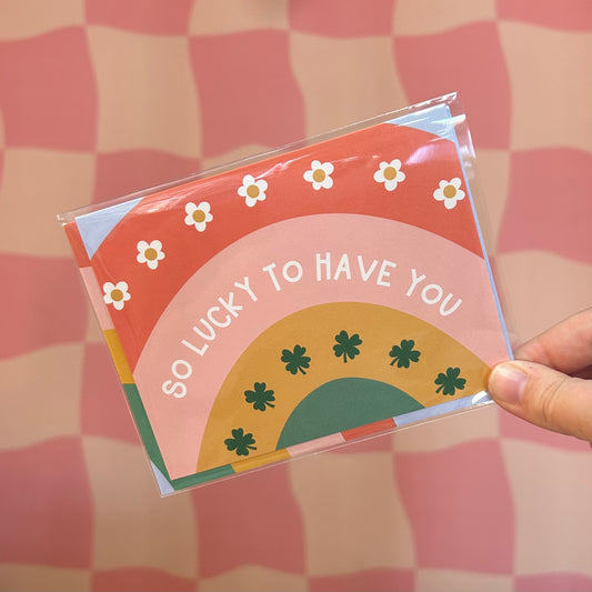 Greeting Card - So Lucky To Have You