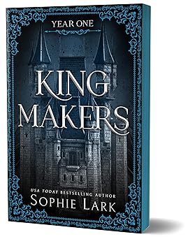 Kingmakers: Year One - Sophie Lark