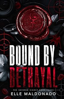 Bound by Betrayal - Elle Maldonado