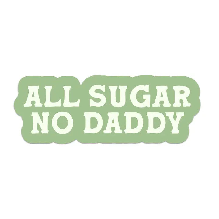 Sticker - All Sugar No Daddy