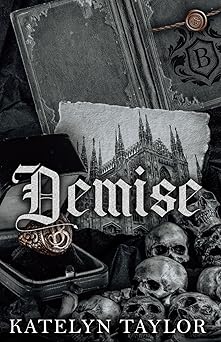Demise - Katelyn Taylor