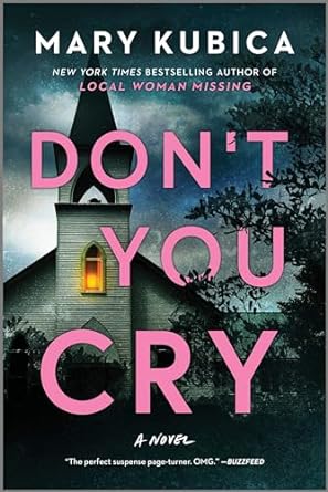 Don't You Cry - Mary Kubica