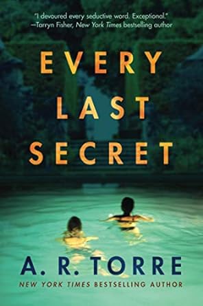 Every Last Secret - A.R. Torre