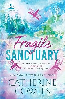 Fragile Sanctuary - Catherine Cowles