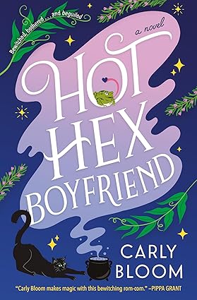 The Hot Hex Boyfriend - Carly Bloom
