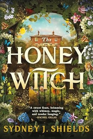 The Honey Witch - Sydney J. Shields