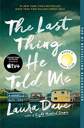 The Last Thing He Told Me - Laura Dave