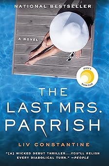 The Last Mrs. Parrish - Liv Constantine