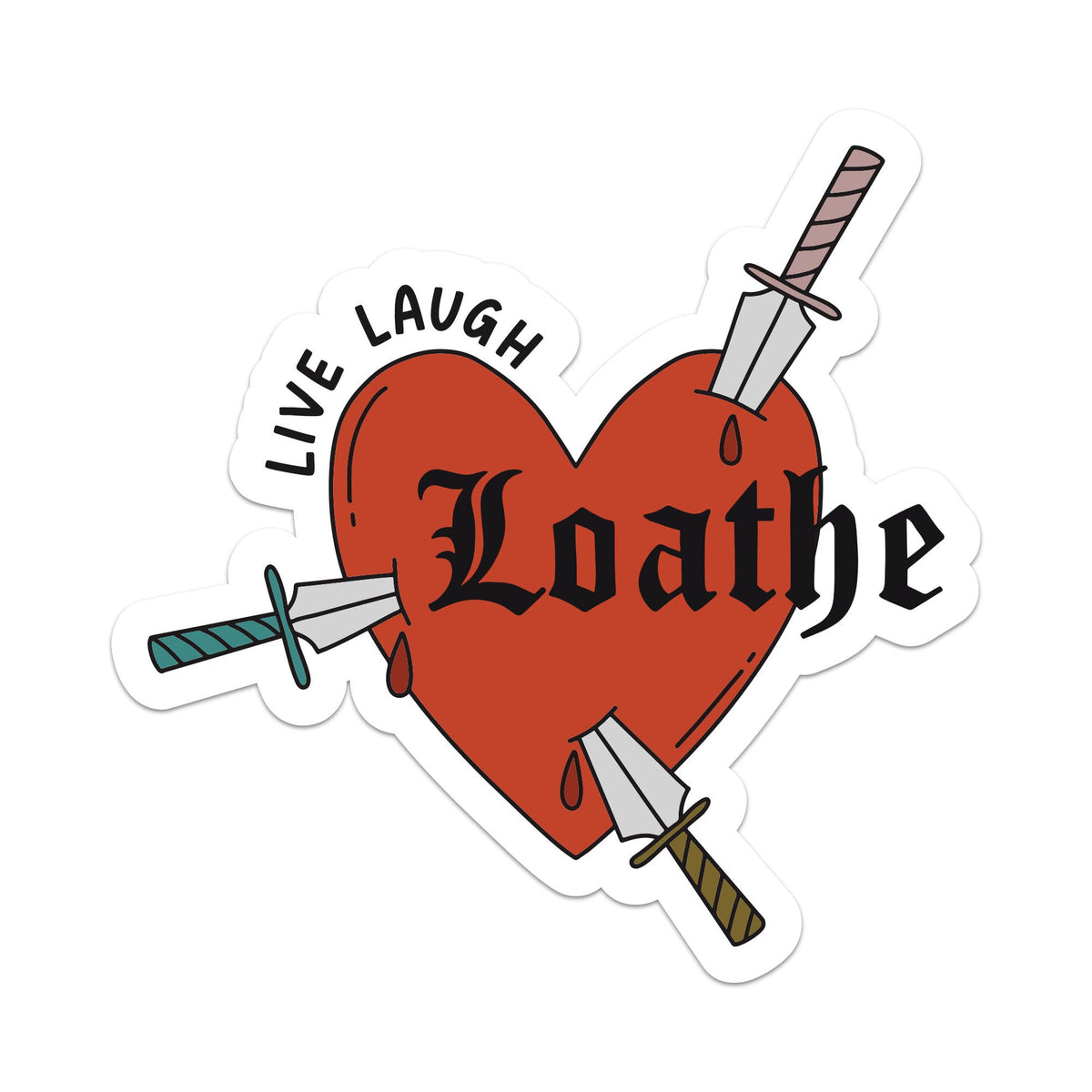 Sticker - Live Laugh Loathe