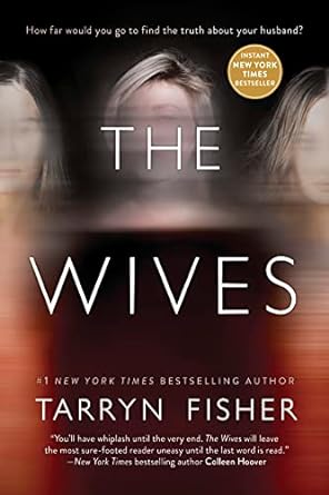 The Wives - Tarryn Fisher