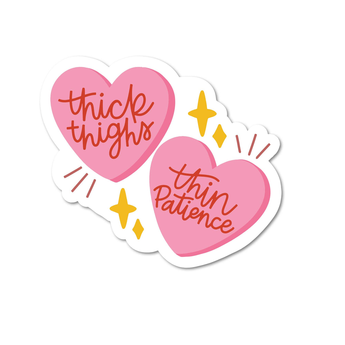 Sticker - Thick Thighs, Thin Patience