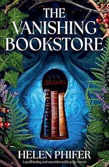 The Vanishing Bookstore - Helen Phifer