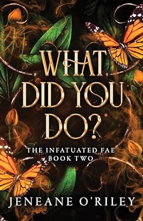 What Did You Do? - Jeneane O'Riley