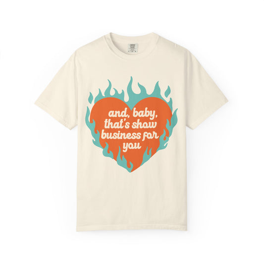 Show Business Comfort Colors T-shirt