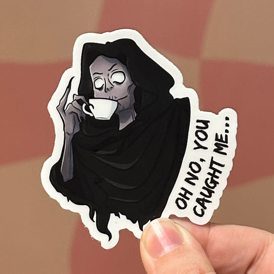 Sticker - Suriel Oh No, You Caught Me (ACOTAR)