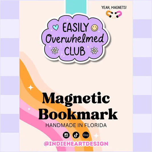 Magnetic Bookmark - Easily Overwhelmed Club