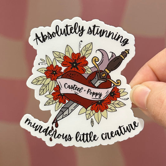 Sticker - Absolutely Stunning Murderous Little Creature (From Blood and Ash)