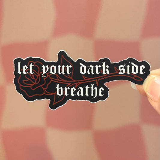 Sticker - Let Your Dark Side Breathe