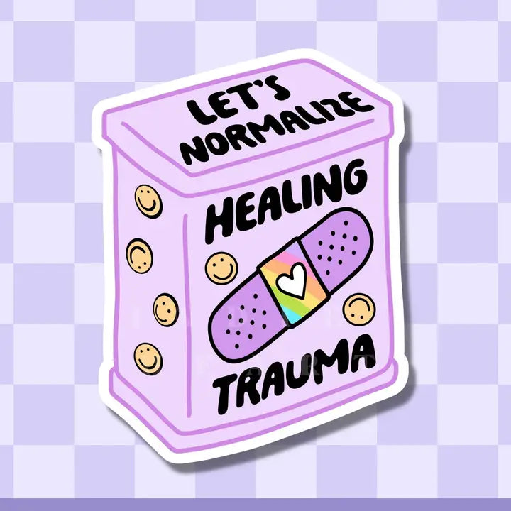 Sticker - Normalize Healing Trauma