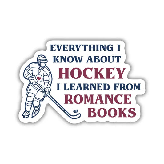 Sticker -  Everything I Know About Hockey